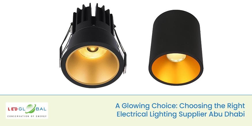 Electrical Lighting Supplier Abu Dhabi – A Glowing Choice