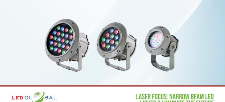 Narrow Beam LED Lights: Laser Focus